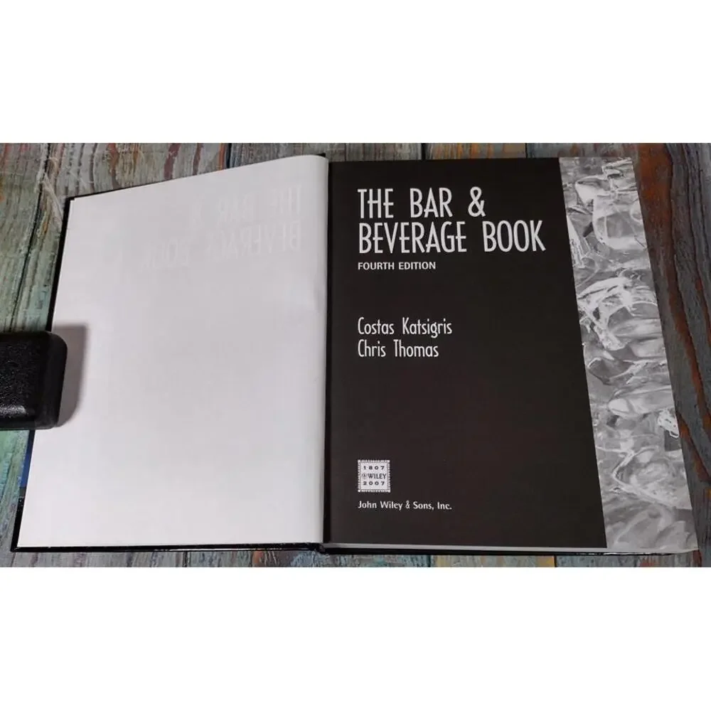 The Bar & Beverage Book, Fourth Edition by Costas Katsigris‎ & Chris Thomas